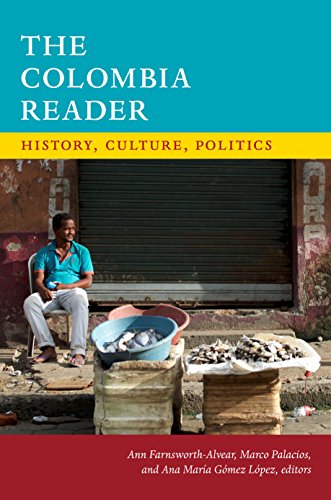 Colombia Reader History Culture Politics ebook